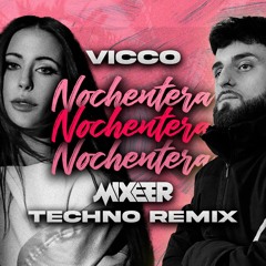 Nochentera (Mixeer Techno Remix)