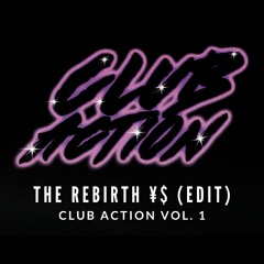 THE REBIRTH ¥$ (EDIT)