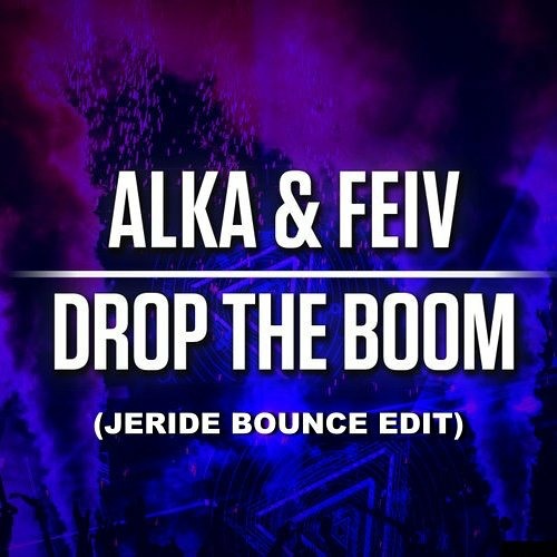 DROP THE BOOM (JERIDE BOUNCE EDIT)