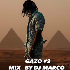 DJ MARCO - GAZO MIX #2 ( 2022 )