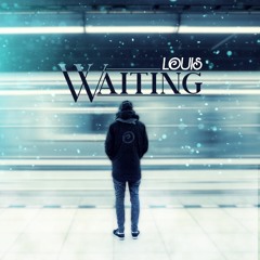 Louis - Waiting