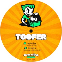 GAD002 Toofer - I`m Raving(Original mix)