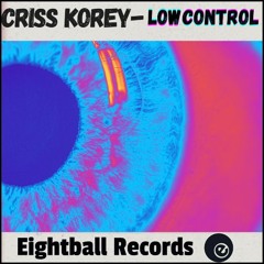Criss Korey - Low Control (Radio Edit)