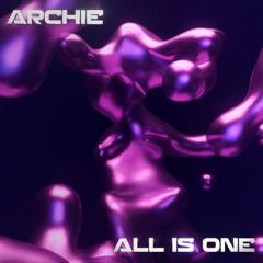 ECHO Rec. Premiere | Archie - All Is One [FREE DOWNLOAD]