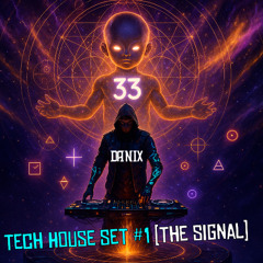 Tech House Set #1 - The Signal - DANIX