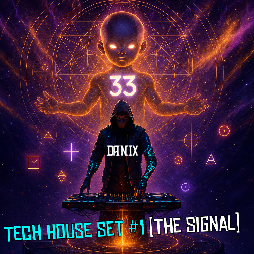 Tech House Set #1 - The Signal - DANIX