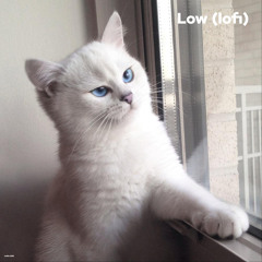 Low (Lofi)