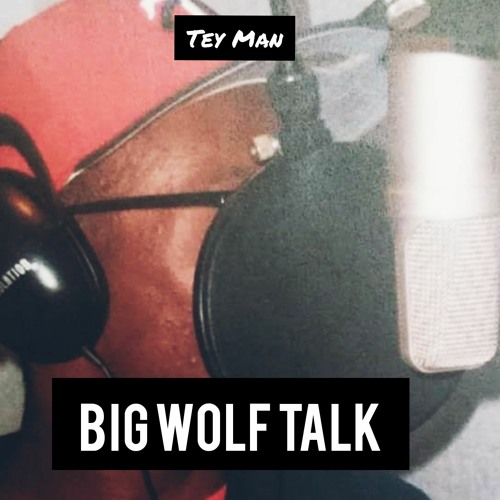 Big Wolf Talk