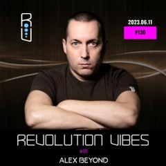 REVOLUTION VIBES #130 (JUNE 2023)