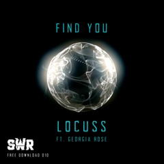 Locuss Ft Georgia Rose - Find You (Free Download)