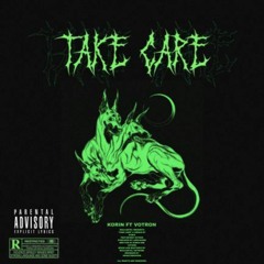 Take care (feat. Votron)