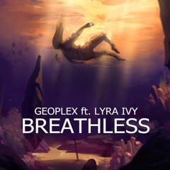 Breathless (feat. Lyra Ivy)