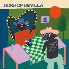 PREMIERE | Sons Of Sevilla - Everything I'm Looking For