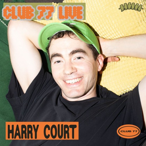 Club 77 Live: Harry Court