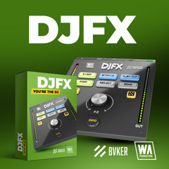 Free Plugin: DJFX -  You're the DJ (VST / AU / AAX)