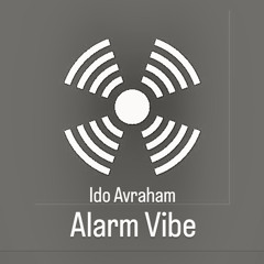 Ido Avraham- Alarm Vibe (Original Mix) FREE DOWNLOAD