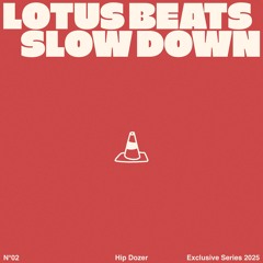 Lotus Beats - Slowdown