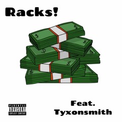 Racks! (feat. Tyxonsmith) - Single
