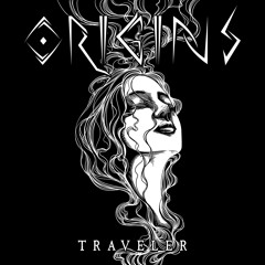 ORIGINS - Traveler