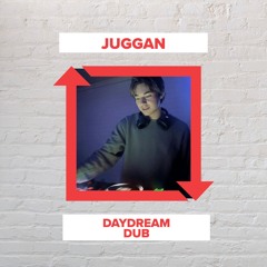 Juggan - Daydream Dub (FREE  DOWNLOAD)