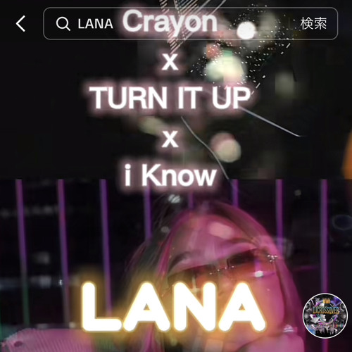 ラップスタアmashup!! crayon x TURN IT UP  x   I know