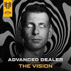 Advanced Dealer - The Vision (Early Hardcore, Gabber, Acid, Trancecore)