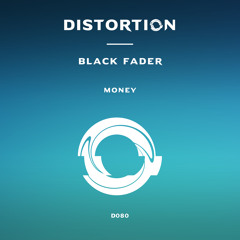 PREMIERE: Black Fader - Money [DISTORTION]