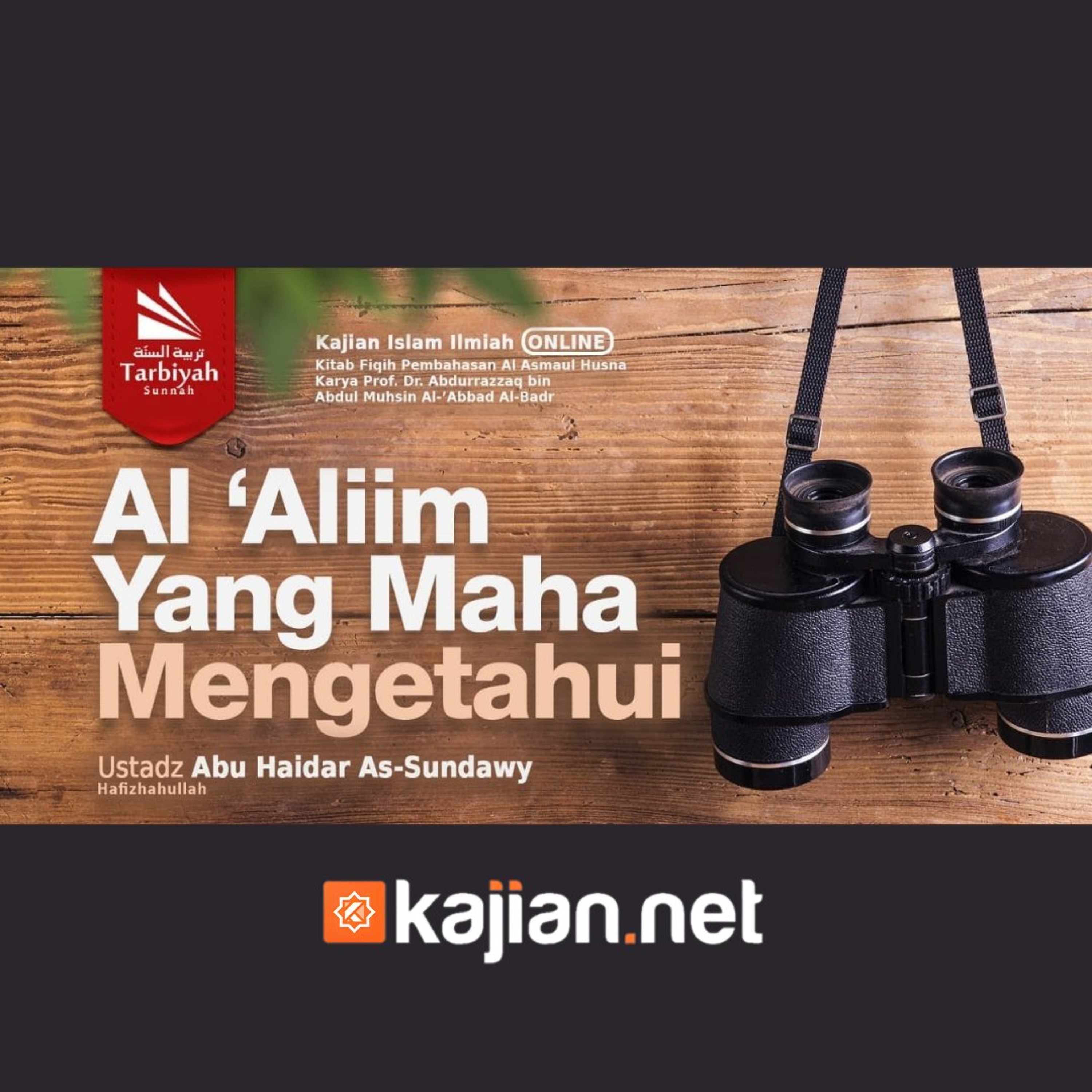 Al-'Alim Yang Maha Mengetahui (Fiqih Asmaul Husna) #17 - Ustadz Abu Haidar As-Sundawy حفظه الله episode artwork