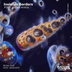 Invisible Borders : P3RY invites Anitta - 06/12/2022