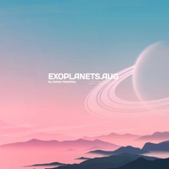 EXOPLANETS 014 - August 2021