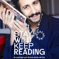 STAY WILD KEEP READING #24 ARTHUR TEBOUL