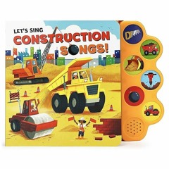 Free read✔ Lets Sing Construction Songs 6-Button Childrens Song Board Book