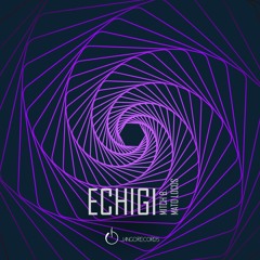 Mitch B., MaTo Locos - Echigi (Original Mix)
