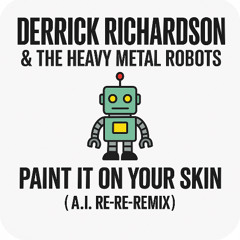 Paint It On Your Skin (A.I. Re-Re-Remix)