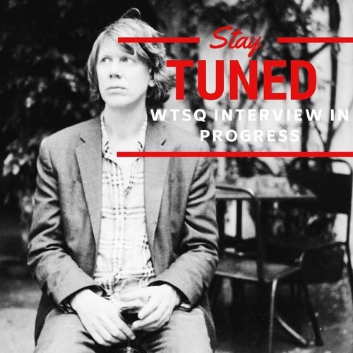 90% 90's 10% Of The Time (Thurston Moore Interview) 10/15/20 Part 1