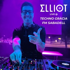 House, Tech House & Techno Set - Elliot Live @ Techno Gràcia, FM Sabadell (20/09/24)