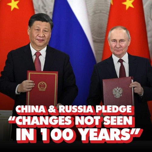 China & Russia pledge 'changes not seen in 100 years': Xi & Putin take aim at US dollar hegemony