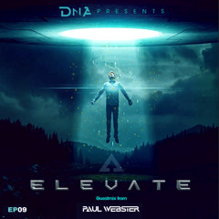 DNA & Paul Webster Present Elevate Radio EP09