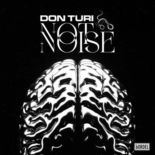 PREMIERE | Don Turi - Not Noise (Edit Mix) [bORDEL Records]