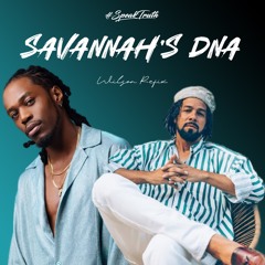 Savannah's DNA (Wilson Front Row Edit) Kes X Mical Teja