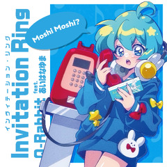 Q-Rabbit - Invitation Ring - 01 Invitation Ring feat. あいはなゆま