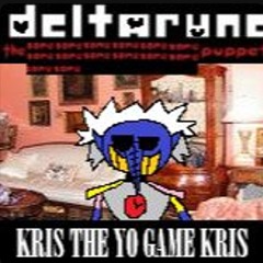 (Deltarune: TSSSSSSSSSSSSSSP) Kris The Yo Game Kris