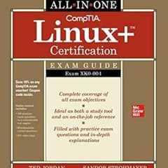 View EBOOK ✉️ CompTIA Linux+ Certification All-in-One Exam Guide: Exam XK0-004 by Ted