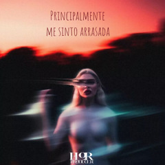 Principalmente Me Sinto Arrasada - Luísa Sonza (Flor Producer Remix) PREVIEW