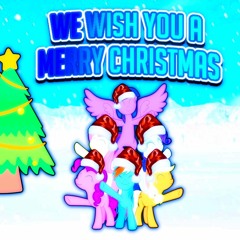 We Wish You A Merry Christmas