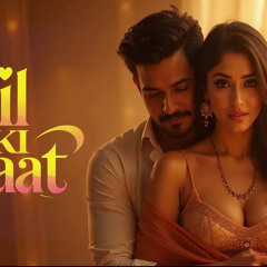 Dil Ki Baat | New Bollywood Song 2025 | Bollywood Romantic Song | Hindi Audio Song | Arijit Singh