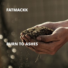 Burn to Ashes