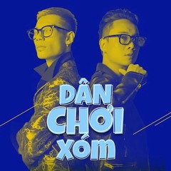 Dân Chơi Bigroom (Dierect Festival Mashup) - MCK Ft. Justatee