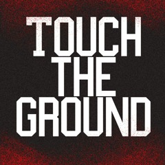 TOUCH THE GROUND - DJ BEAST X BJR