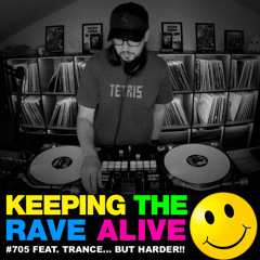 Trance... But HARDER!!! (KTRA Ep. 705)